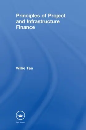 Tan |  Principles of Project and Infrastructure Finance | Buch |  Sack Fachmedien