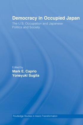 Caprio / Sugita | Democracy in Occupied Japan | Buch | 978-0-415-41589-7 | sack.de