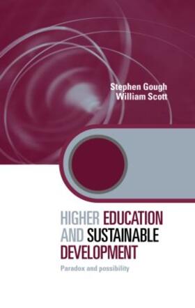 Gough / Scott | Higher Education and Sustainable Development | Buch | 978-0-415-41652-8 | sack.de
