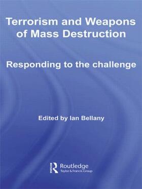 Bellany | Terrorism and Weapons of Mass Destruction | Buch | 978-0-415-41714-3 | sack.de