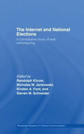 Kluver / Jankowski / Foot |  The Internet and National Elections | Buch |  Sack Fachmedien