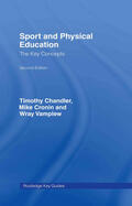 Vamplew / Chandler / Cronin |  Sport and Physical Education: The Key Concepts | Buch |  Sack Fachmedien