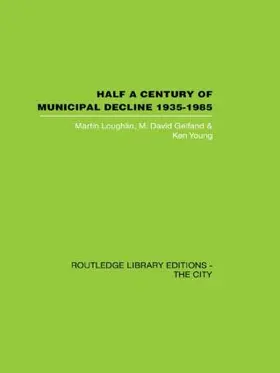 Louglin / Gelfand / Young |  Half a Century of Municipal Decline | Buch |  Sack Fachmedien