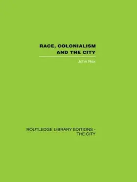 Rex |  Race, Colonialism and the City | Buch |  Sack Fachmedien
