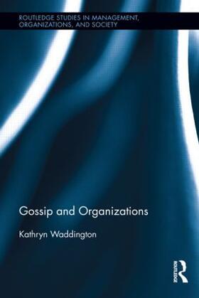 Waddington | Gossip and Organizations | Buch | sack.de
