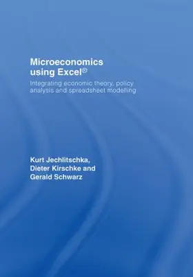 Schwarz / Jechlitschka / Kirschke |  Microeconomics using Excel | Buch |  Sack Fachmedien