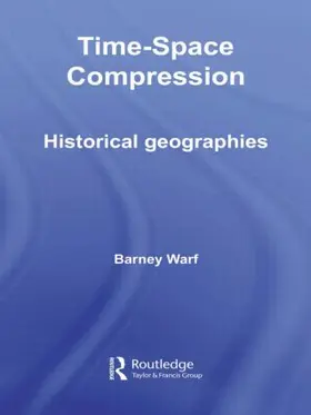 Warf | Time-Space Compression | Buch | 978-0-415-41803-4 | sack.de