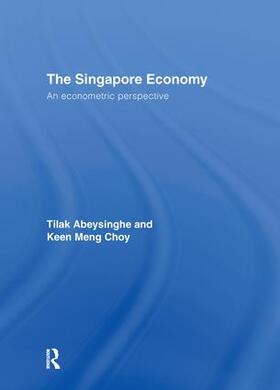 Abeysinghe / Choy | The Singapore Economy | Buch | 978-0-415-41821-8 | sack.de