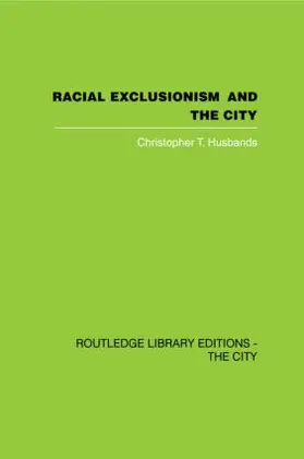 Husbands |  Racial Exclusionism and the City | Buch |  Sack Fachmedien