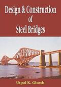 Ghosh |  Design and Construction of Steel Bridges | Buch |  Sack Fachmedien