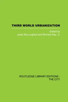 Abu-Lughod / Hay |  Third World Urbanization | Buch |  Sack Fachmedien