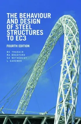 Trahair / Bradford / Nethercot | The Behaviour and Design of Steel Structures to EC3 | Buch | 978-0-415-41865-2 | sack.de