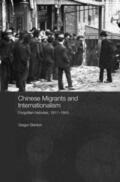 Benton |  Chinese Migrants and Internationalism | Buch |  Sack Fachmedien