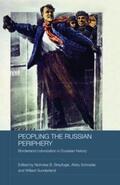 Breyfogle / Schrader / Sunderland |  Peopling the Russian Periphery | Buch |  Sack Fachmedien