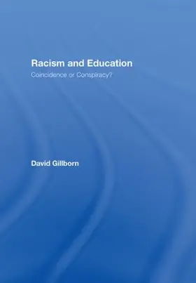 Gillborn |  Racism and Education | Buch |  Sack Fachmedien
