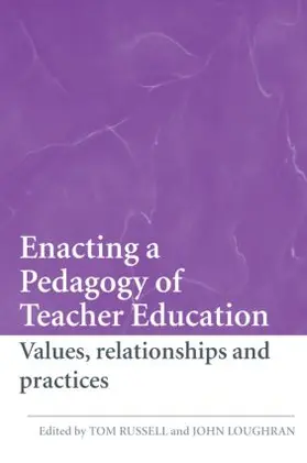 Russell / Loughran | Enacting a Pedagogy of Teacher Education | Buch | 978-0-415-41900-0 | www.sack.de