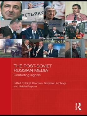 Beumers / Hutchings / Rulyova | The Post-Soviet Russian Media | Buch | 978-0-415-41901-7 | sack.de