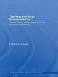 Louçã |  The Years of High Econometrics | Buch |  Sack Fachmedien