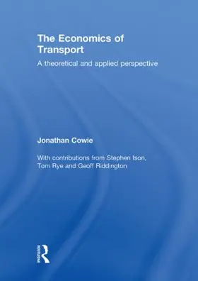 Cowie | The Economics of Transport | Buch | 978-0-415-41979-6 | www.sack.de