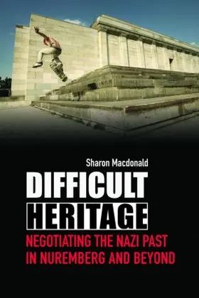 Macdonald | Difficult Heritage | Buch | 978-0-415-41992-5 | www.sack.de