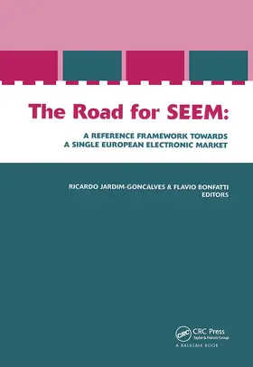 Goncalves / Bonfatti | The Road for SEEM. A Reference Framework Towards a Single European Electronic Market | Buch | 978-0-415-41995-6 | www.sack.de
