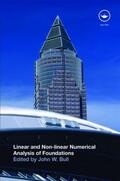 Bull |  Linear and Non-linear Numerical Analysis of Foundations | Buch |  Sack Fachmedien