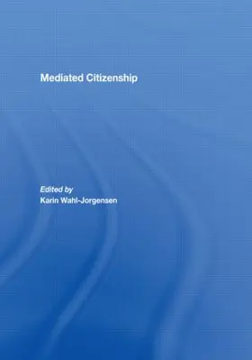 Wahl-Jorgensen | Mediated Citizenship | Buch | 978-0-415-42084-6 | www.sack.de