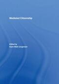 Wahl-Jorgensen |  Mediated Citizenship | Buch |  Sack Fachmedien