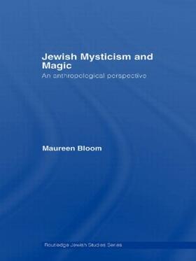 Bloom | Jewish Mysticism and Magic | Buch | 978-0-415-42112-6 | sack.de