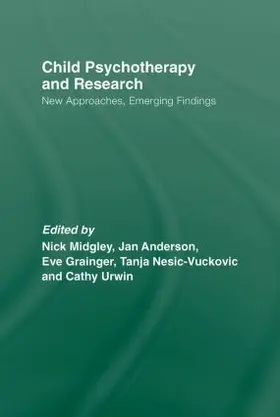 Midgley / Anderson / Grainger | Child Psychotherapy and Research | Buch | 978-0-415-42202-4 | www.sack.de