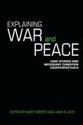 Levy / Goertz |  Explaining War and Peace | Buch |  Sack Fachmedien