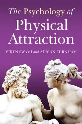Swami / Furnham |  The Psychology of Physical Attraction | Buch |  Sack Fachmedien