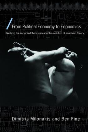 Fine / Milonakis | From Political Economy to Economics | Buch | 978-0-415-42321-2 | sack.de
