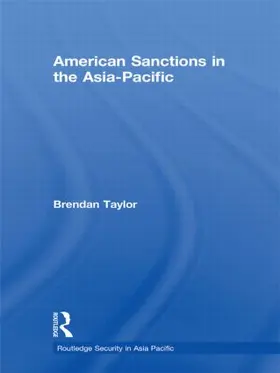 Taylor |  American Sanctions in the Asia-Pacific | Buch |  Sack Fachmedien