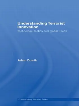 Dolnik |  Understanding Terrorist Innovation | Buch |  Sack Fachmedien