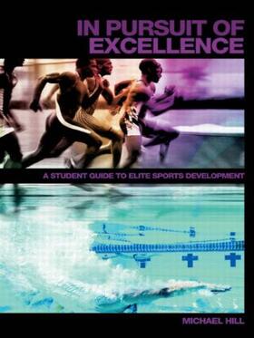Hill | In Pursuit of Excellence | Buch | 978-0-415-42354-0 | sack.de