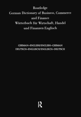 Lopez |  Routledge German Dictionary of Business, Commerce and Finance Worterbuch Fur Wirtschaft, Handel und Finanzen | Buch |  Sack Fachmedien
