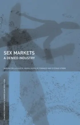 Della Giusta / Di Tommaso / Strøm |  Sex Markets | Buch |  Sack Fachmedien
