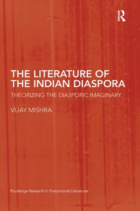 Mishra |  The Literature of the Indian Diaspora | Buch |  Sack Fachmedien