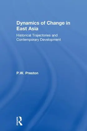 Preston | Dynamics of Change in East Asia | Buch | 978-0-415-42437-0 | sack.de