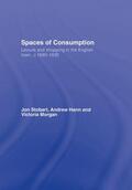 Stobart / Hann / Morgan |  Spaces of Consumption | Buch |  Sack Fachmedien
