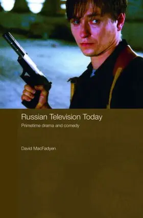 MacFadyen | Russian Television Today | Buch | 978-0-415-42462-2 | www.sack.de