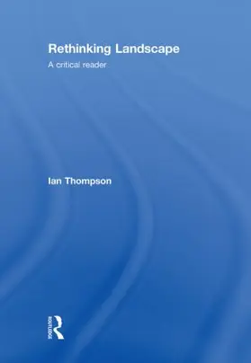 Thompson | Rethinking Landscape | Buch | 978-0-415-42463-9 | www.sack.de