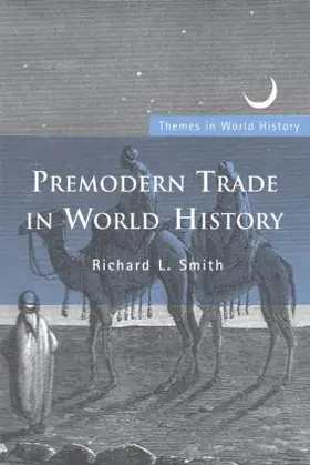 Smith |  Premodern Trade in World History | Buch |  Sack Fachmedien