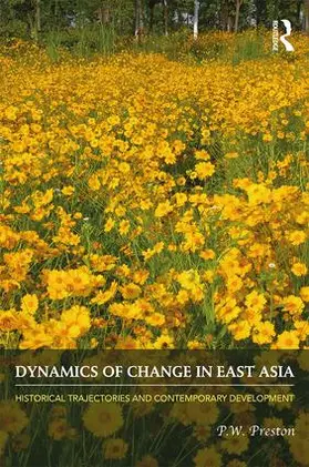 Preston | Dynamics of Change in East Asia | Buch | 978-0-415-42488-2 | sack.de