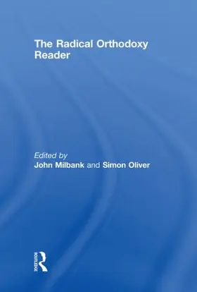 Milbank / Oliver |  The Radical Orthodoxy Reader | Buch |  Sack Fachmedien