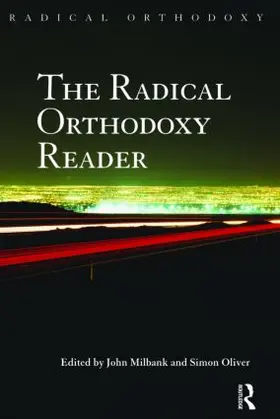 Milbank / Oliver |  The Radical Orthodoxy Reader | Buch |  Sack Fachmedien