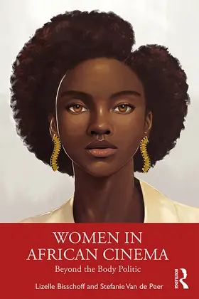 Bisschoff / Van de Peer |  Women in African Cinema | Buch |  Sack Fachmedien