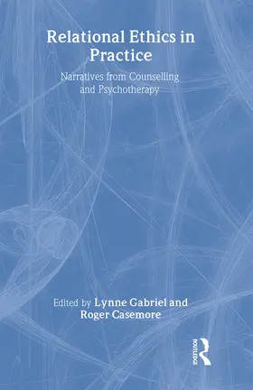 Gabriel / Casemore |  Relational Ethics in Practice | Buch |  Sack Fachmedien