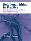 Gabriel / Casemore |  Relational Ethics in Practice | Buch |  Sack Fachmedien